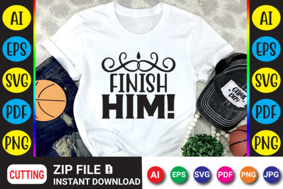 Finish Him Gaming Graphics for T-Shirt Designs