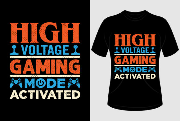High Voltage Gaming Mode T-Shirt Design Graphics