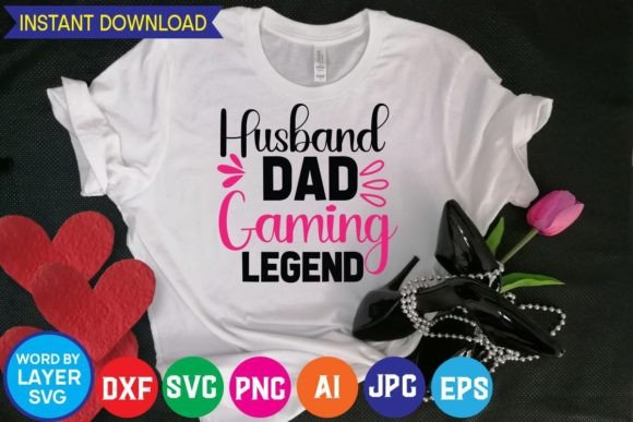 Husband Dad Gaming Legend: Graphics for T-Shirt Designs
